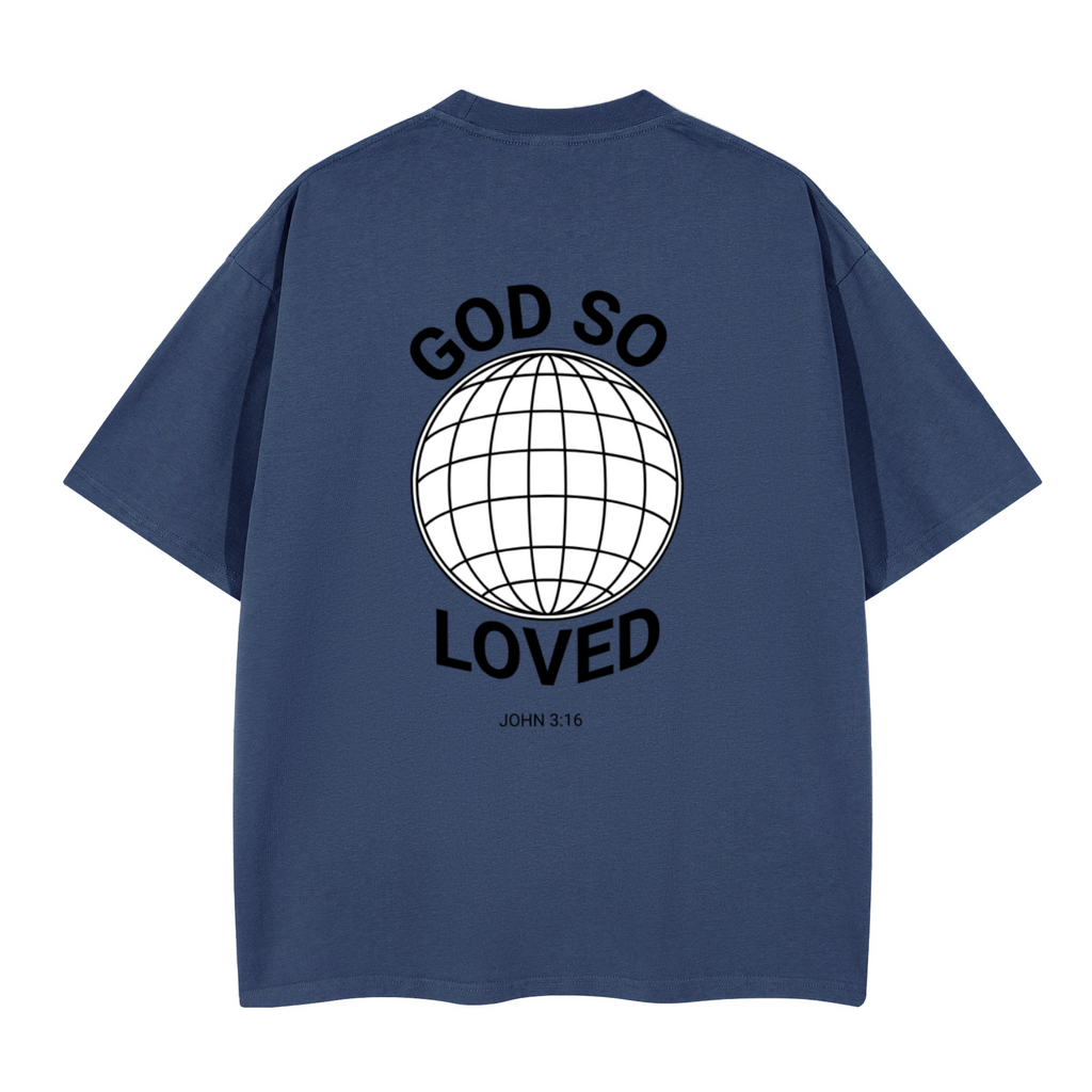 God So Loved Tee